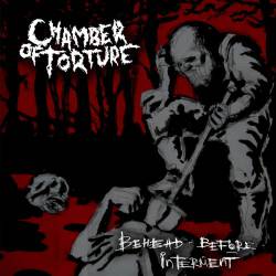 Chamber Of Torture : Behead Before Interment